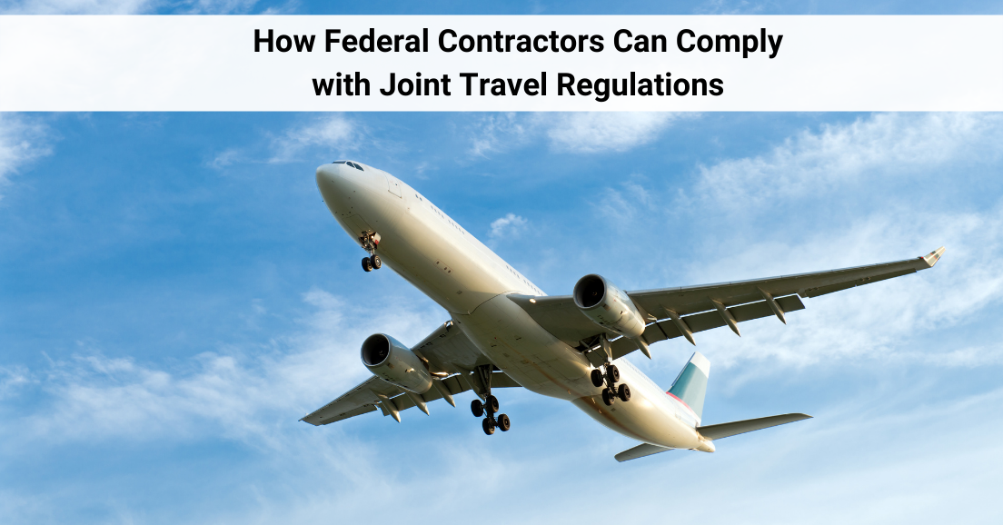 Webinar How Federal Contractors Comply with Joint Travel Regulations